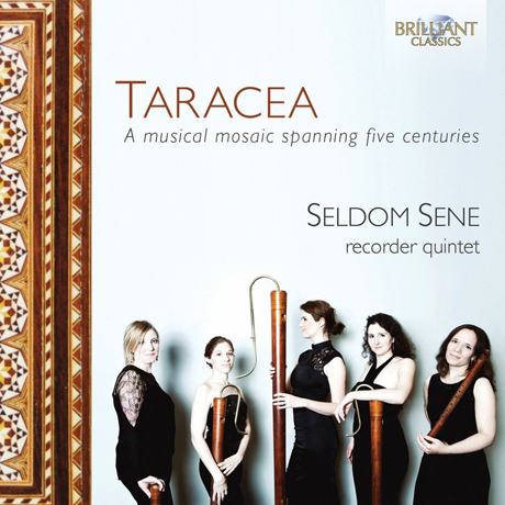 TARACEA: A MUSICAL MOSAIC SPANNING FIVE CENTURIES [셀덤 세인느: 리코더 오중주 작품집]