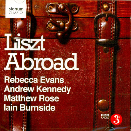 LISZT ABROAD/ REBECCA EVANS