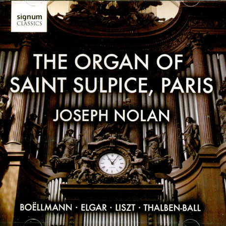 THE ORGAN OF SAINT SULPICE PARIS/ JOSEPH NOLAN