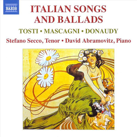 ITALIAN SONGS AND BALLADS/ STEFANO SECCO, DAVID ABRAMOVITZ
