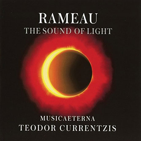 THE SOUND OF LIGHT/ TEODOR CURRENTZIS [라모: 빛의 소리 - 바로크 시대 오페라와 발레곡 | 테오도르 쿠렌치스]