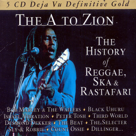 THE HISTORY OF REGGAE, SKA & RASTAFARI: A TO ZION [5CD]