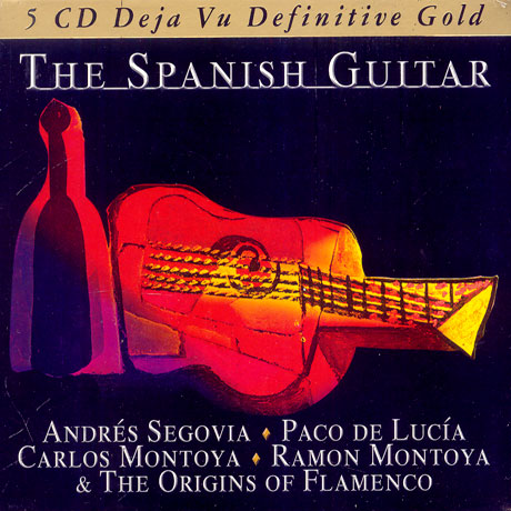 THE SPANISH GUITAR: DEJA VU DEFINITIVE GOLD