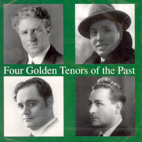 FOUR GOLDEN TENORS OF THE PAST
