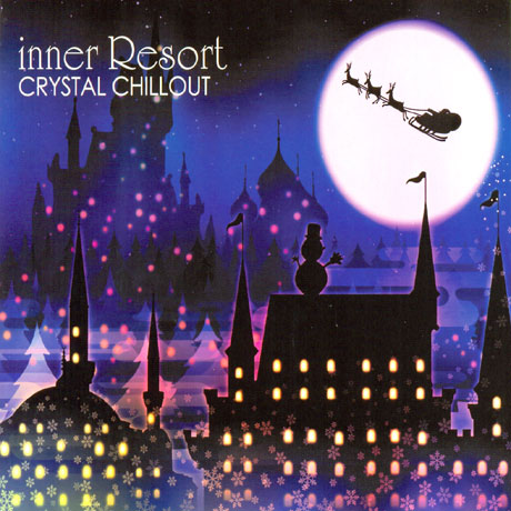 INNER RESORT: CRYSTAL CHILLOUT