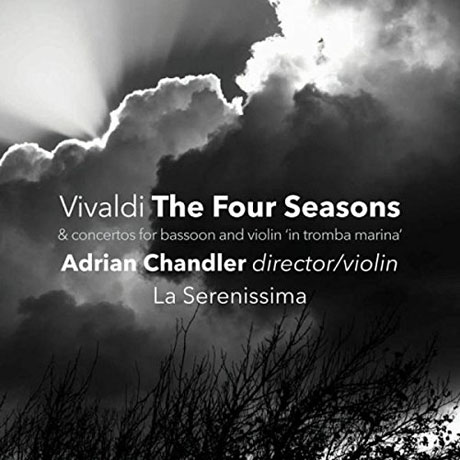 THE FOUR SEASONS & CONCERTOS FOR BASOON AND VIOLIN IN TROMBA MARINA/ ADRIAN CHANDLER [비발디: 사계, 바순 협주곡, 비올리노 인 트롬바 마리나 협주곡 외]