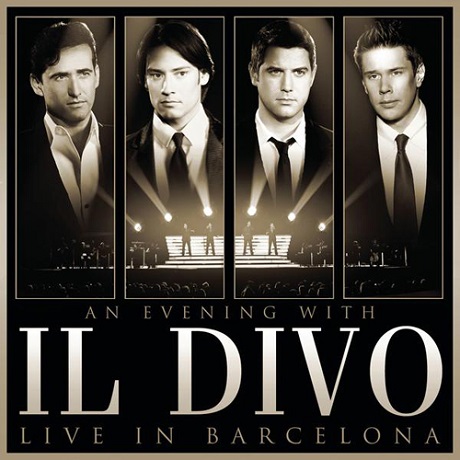 AN EVENING WITH IL DIVO: LIVE IN BARCELONA [CD+DVD] [일 디보: 바르셀로나 공연실황]