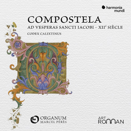 COMPOSTELA: AD VESPERAS SANCTI JACOBI/ MARCEL PERES [칼릭스티누스 사본: 성 야고보의 저녁기도 - 앙상블 오르가눔]
