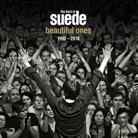 BEAUTIFUL ONES: THE BEST OF SUEDE 1992-2018