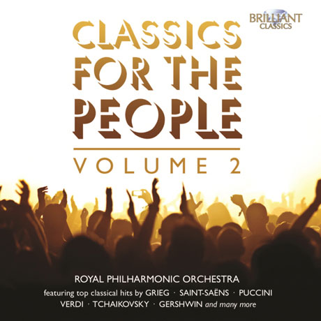 CLASSICS FOR THE PEOPLE VOL.2 [로얄 필하모닉 오케스트라: 관현악 작품집 2]