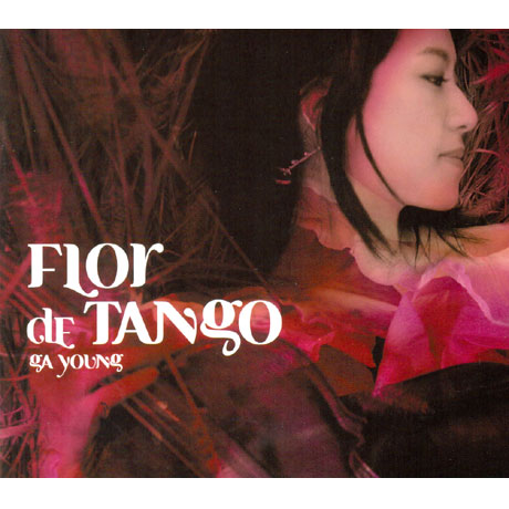 FLOR DE TANGO [탱고의 꽃]