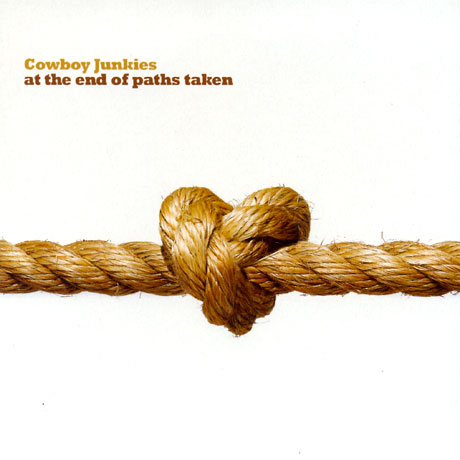 AT THE END OF PATHS TAKEN