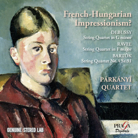 FRENCH-HUNGARIAN IMPRESSIONISM?: STRING QUARTES/ PARKANYI QUARTET [파르카니 사중주단: 드뷔시, 라벨, 바르톡]