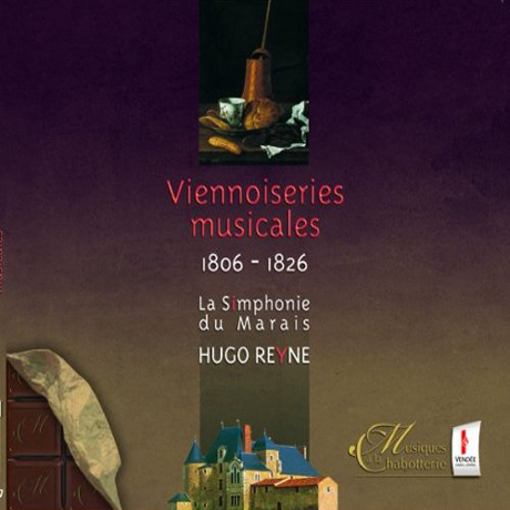 VIENNOISERIES MUSICALES 1806-1826/ LA SIMPHONIE DU MARAIS, HUGO REYNE [19세기 비엔나 음악]
