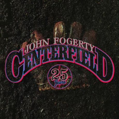 CENTERFIELD [25TH ANNIVERSARY EDITION]