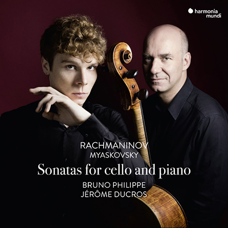 SONATAS FOR CELLO AND PIANO/ BRUNO PHILIPPE, JEROME DUCROS [라흐마니노프 & 미아코프스키: 첼로 소나타 - 브루노 필립, 제롬 뒤크로]