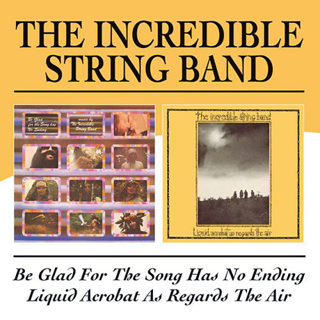 BE GLAD FOR THE SONG HAS NO ENDING/ LIQUID ACOROBAT AS REGARDS THE AIR
