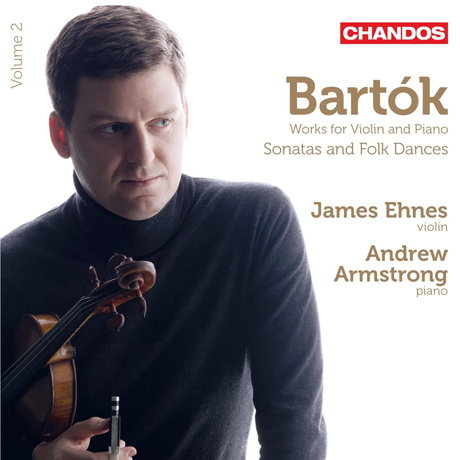 WORKS FOR VIOLIN AND PIANO VOL.2/ JAMES EHNES, ANDREW ARMSTRONG [바르톡: 바이올린 작품 2집 - 제임스 에네스]