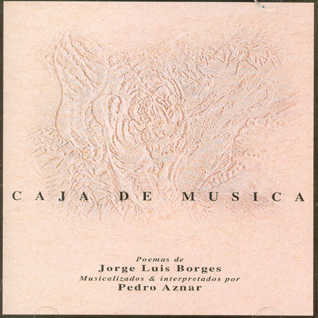 CAJA ED MUSICA [POEMAS DE JORGE LUIS BORGES]