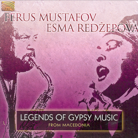 LEGENDS OF GYPSY MUSIC FROM MACEDONIA