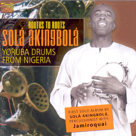 ROUTES TO ROOTS: YORUBA DRUMS FROM NIGERIA