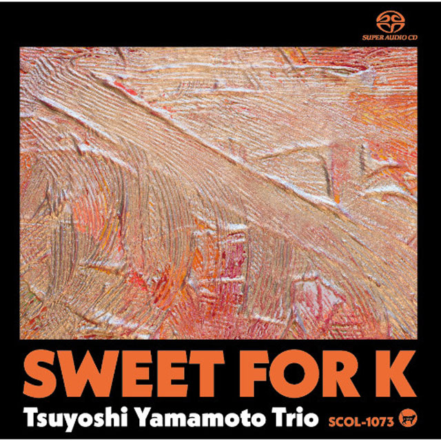 SWEET FOR K [SACD HYBRID]
