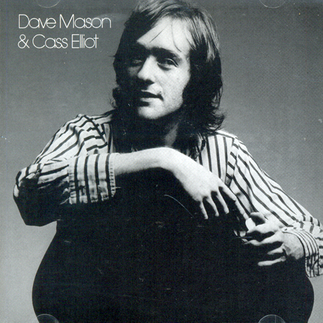 DAVE MASON & CASS ELLIOT