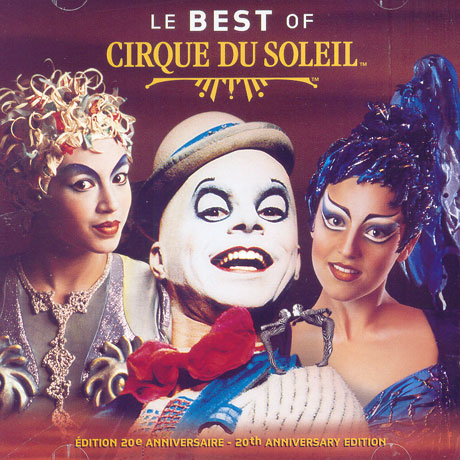 LE BEST OF CIRQUE DU SOLEIL [태양의 서커스 베스트]