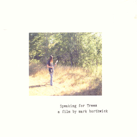 SPEAKING FOR TREES: A FILM BY MARK BORTHWICK [CD+DVD]