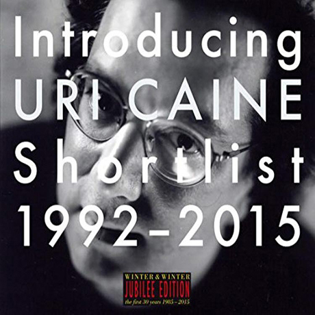 INTODUCING URI CAINE SHORT LIST 1992-2015