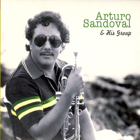 ARTURO SANDOVAL & HIS GROUP