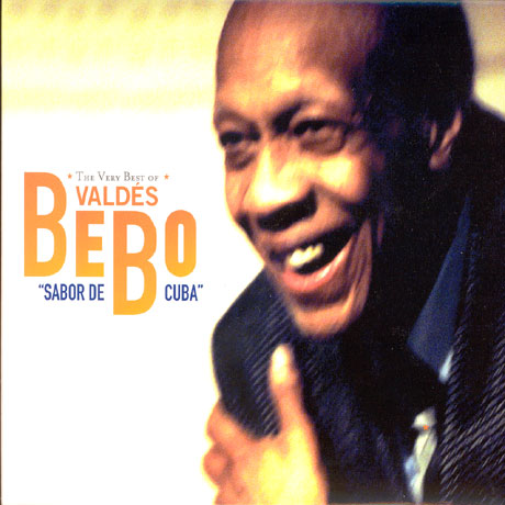 SABOR DE CUBA: THE VERY BEST OF BEBO VALDES