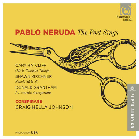 PABLO NERUDA: THE POET SINGS/ COSPIRARE, CRAIG HELLA JOHNSON [SACD HYBRID] [파블로 네루다 시에 의한 합창곡집]