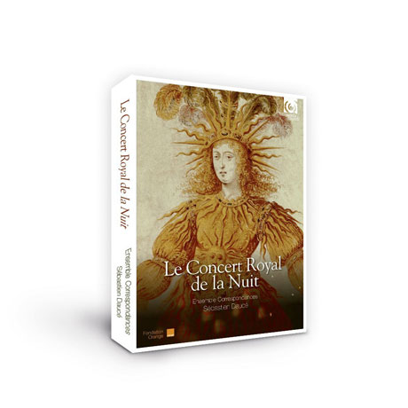 LE CONCERT ROYAL DE LA NUIT: LOUIS XIV 1715-2015 CELEBRATION/ SEBASTIEN DAUCE [왕실 연주회의 밤: 태양왕 루이 14세 서거 300주년]