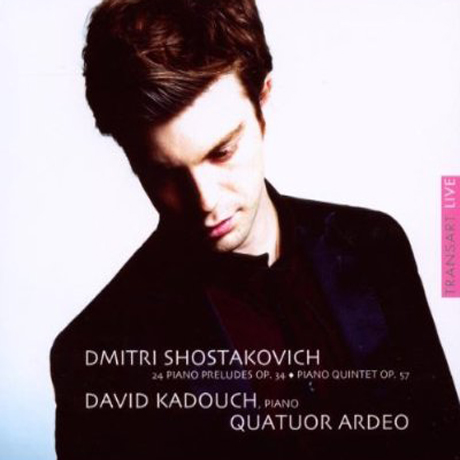 24 PIANO PRELUDES & PIANO QUINTET/ DAVID KADOUCH, QUATUOR ARDEO