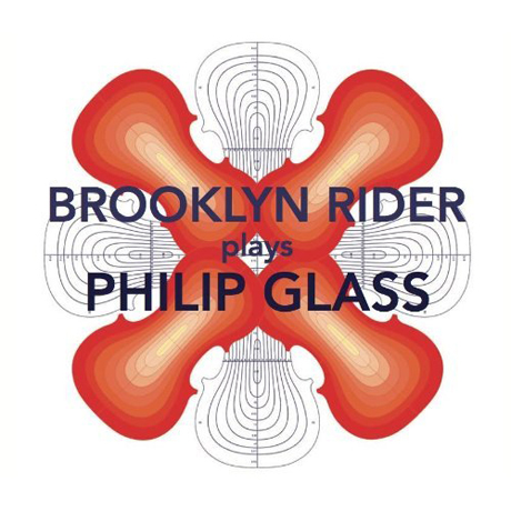 BROOKLYN RIDER PLAYS PHILIP GLASS