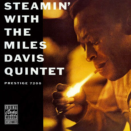 STEAMIN` WITH THE MILES DAVIS QUINTET