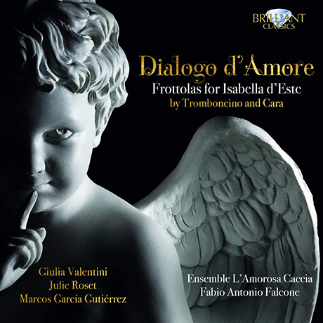 DIALOGO D`AMORE: FROTTOLAS FOR ISABELLA D`ESTE/ FABIO ANTONIO FALCONE [15-16세기 트롬본치니 프로톨라(세속노래) 모음곡]