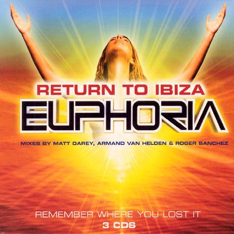 EUPHORIA; RETURN TO IBIZA