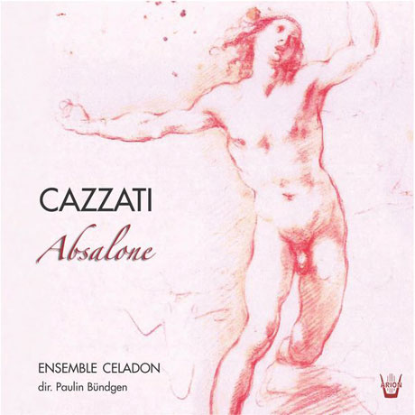 ABSALONE ED ALTRE CANTATE.../ ENSEMBLE CELADON [카차티: 압살론]