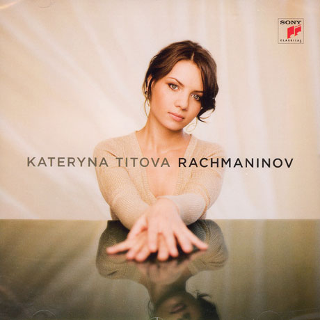 RACHMANINOV [카테리나 티토바: 라흐마니노프 피아노작품집]