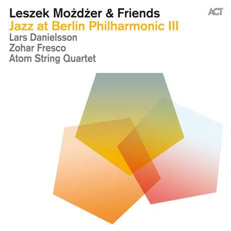 JAZZ AT BERLIN PHILHARMONIC 3: LESZEK MOZDZER & FRIEDNS