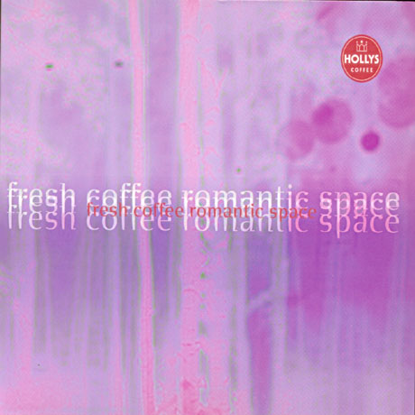 FRESH COFFEE ROMANTIC SPACE [할리스 커피 컴필레이션]