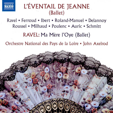 L'EVENTAIL DE JEANNE & MA MERE L'OYE - BALLET/ JOHN AXELROD [라벨: 어미 거위 & 페루, 이베르, 풀랑 외: 잔의 부채]