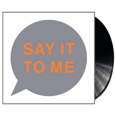 SAY IT TO ME [12" LP]