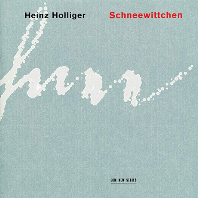 SCHNEEWITTCHEN/ JULIANE BANSE, HEINZ HOLLIGER