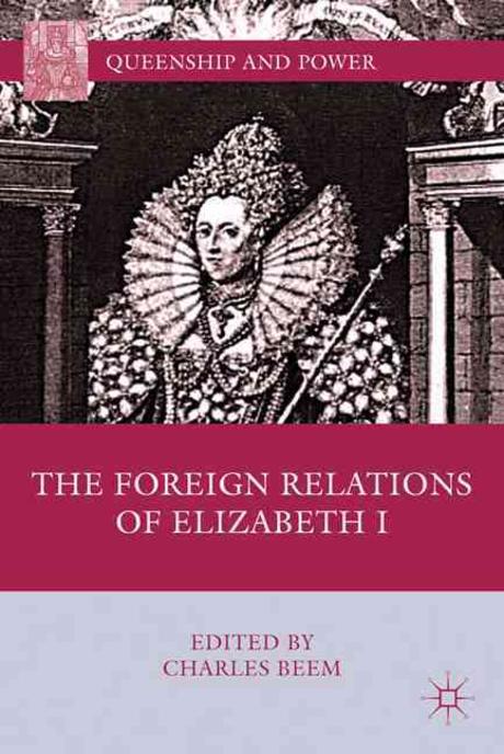 [���絵��] The Foreign Relations of Elizabeth I