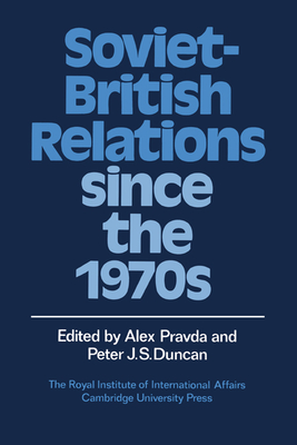 [絵] Soviet-British Relations Since the 1970s