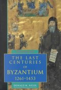 [���絵��] The Last Centuries of Byzantium, 1261 1453