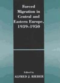 [���絵��] Forced Migration in Central and Eastern Europe, 1939-1950